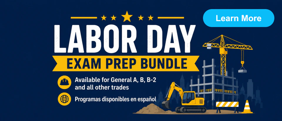 Labor Day 2026 Contractor License Exam Prep Bundle promotion for General A, B, B-2, all other trades, and Spanish programs.